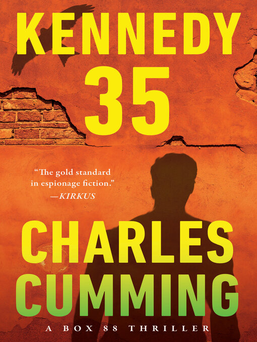 Title details for Kennedy 35 (Box 88) by Charles Cumming - Available